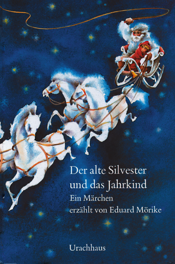 Der alte Silvester und das Jahrkind  Eduard Mörike   