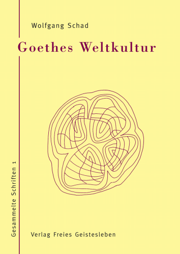 Artikelbild des Artikels “Goethes Weltkultur “