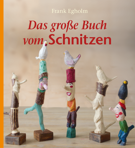 Artikelbild des Artikels “Das große Buch vom Schnitzen “