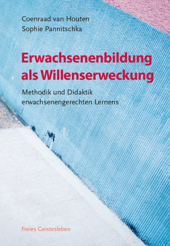 Artikelbild des Artikels “Erwachsenenbildung als Willenserweckung “