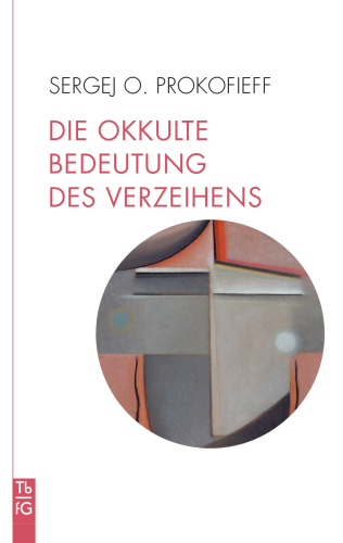 Artikelbild des Artikels “Die okkulte Bedeutung des Verzeihens “