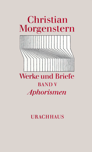 Artikelbild des Artikels “Werke und Briefe. Stuttgarter Ausgabe. Kommentierte Ausgabe / Aphorismen “